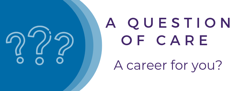 A Question Of Care Logo A career for you?